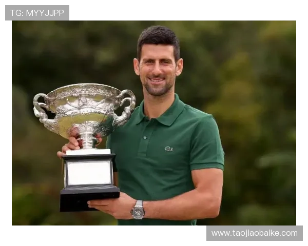 德约科维奇强势夺冠再创历史新篇章年轻新星表现抢眼掀起网坛热潮