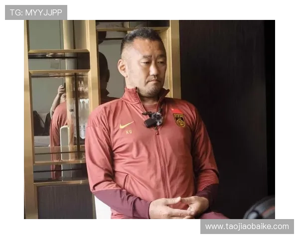 国足新周期集训启动主帅调整战术全力备战世预赛关键战展望未来前景目标